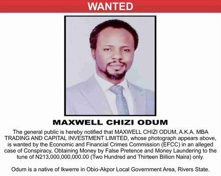 EFCC declares man wanted over alleged N213bn fraud1 man wanted for N213bn fraud, Maxwell Chizi Odum