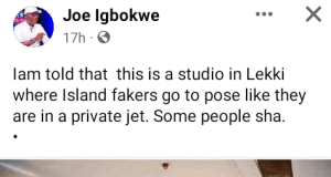 APC’s Joe Igbokwe exposes studio where ‘Island fakers’ pose like they are in a private jet