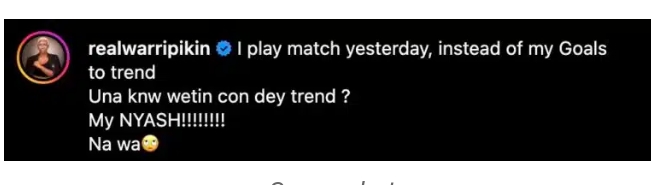 Real Warri Pikin reacts to trending photos of her from football match