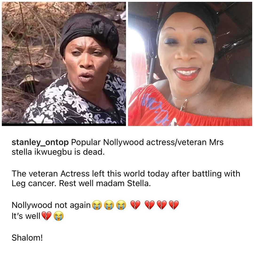 Veteran actress, Stella Ikwuegbu has passed away
