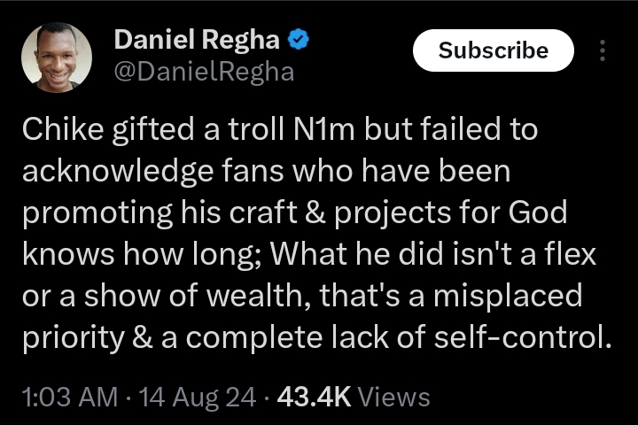 Daniel Regha criticizes Chike for giving N1 million to troll instead of fans