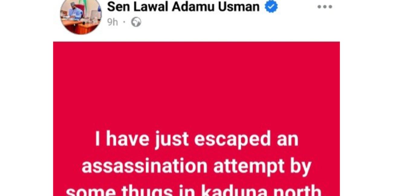 Kaduna Senator allegedly escapes assassination attempt