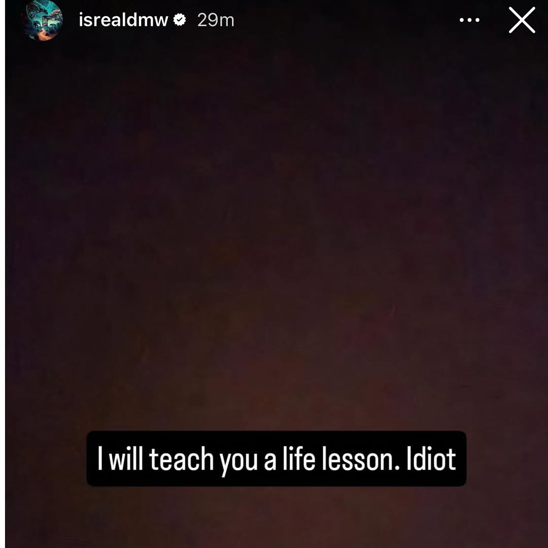 I will teach you a lesson!! - Isreal DMW to unnamed artiste