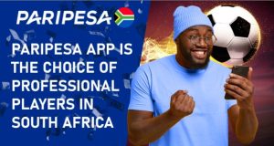 Paripesa App is the Choice of Professional Players in South Africa